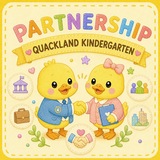 PARTNERSHIP QUACKLAND KINDERGARTEN