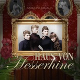 Sanguine Regalia: Haus von Hesserhine.