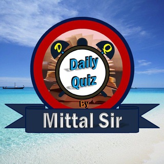 Daily Quiz by Mittal Sir Telegram Group Link