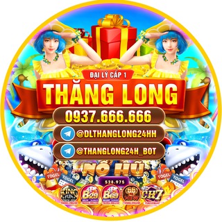 💎 Tổng Đại Lý Cấp 1 Thăng Long 💎