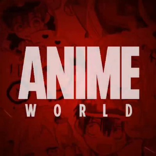 Anime World • Discussion Telegram Group Link